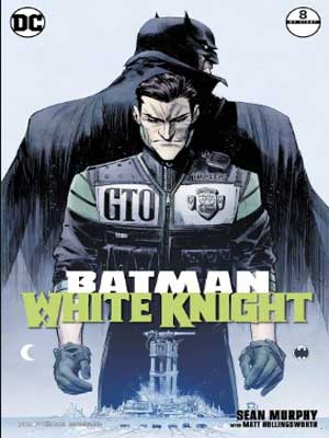 Read more about the article Batman: White Knight (Caballero Blanco) de Sean Murphy [8 de 8]