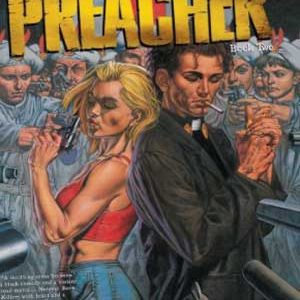 Read more about the article Preacher [Predicador] de Garth Ennis y Steve Dillon [Completo]