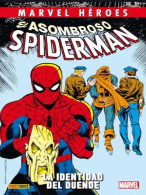 Read more about the article Marvel Héroes 58: Spiderman – La identidad del Duende