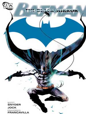 Read more about the article Batman: Espejo Oscuro [Black Mirror] [En Español]