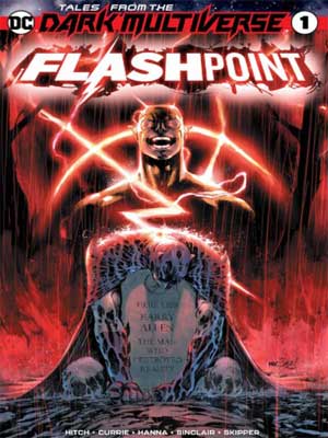Read more about the article Tales from the Dark Multiverse: Flashpoint [Cuentos del Multiverso Oscuro]