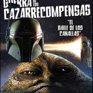 Read more about the article Star Wars: Guerra de los Cazarrecompensas [5 de 5]