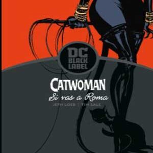 Read more about the article Catwoman Si Vas a Roma [6 de 6]