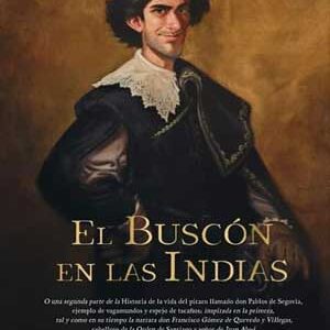 Read more about the article El Buscón de las Indias [01 de 01] [En Español]
