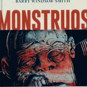 Read more about the article Monstruos (Monsters) de Barry Windsor-Smith