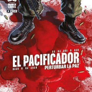 Read more about the article El Pacificador: Perturbar la paz (Peacemaker Disturbing the Peace)