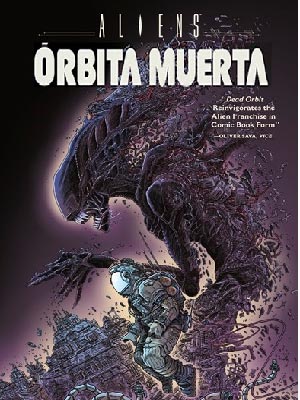 Read more about the article Aliens: Órbita Muerta (Aliens: Dead Orbit) [4 de 4]