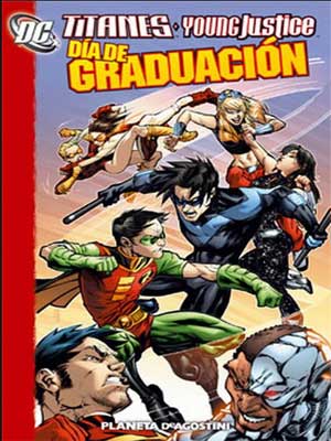 Read more about the article Titans & Young Justice: Día de Graduación [3 de 3]