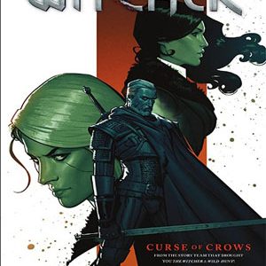 Read more about the article The Witcher Volumen 3: Curse of Crows (La Maldición de los Cuervos)