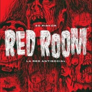 Read more about the article Red Room, la red antisocial (Cuarto Rojo)