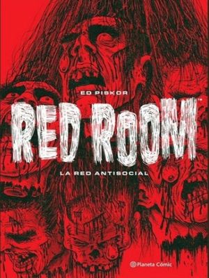 Read more about the article Red Room, la red antisocial (Cuarto Rojo)