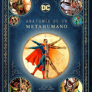 Read more about the article DC Comics: Anatomía de un Metahumano