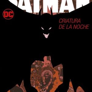 Read more about the article Batman: Criatura de la noche [4 de 4]