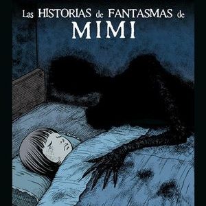 Read more about the article Las Historias de Fantasmas de Mimi