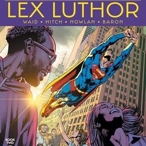 Read more about the article Superman: Los últimos días de Lex Luthor [3 de 3]