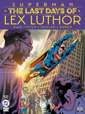 Superman Los últimos días de Lex Luthor