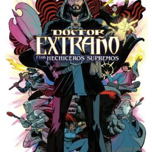 Read more about the article Doctor Extraño y los Hechiceros Supremos