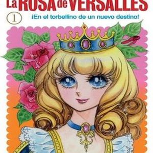 Read more about the article La Rosa de Versalles (Lady Oscar) [14 Tomos]