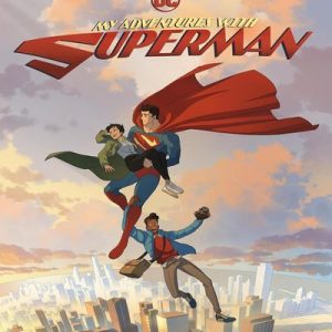 Read more about the article Mis Aventuras con Superman Temporada 1