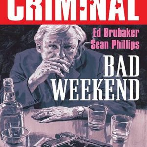Read more about the article Criminal: Bad Weekend