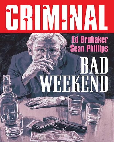 Criminal Bad Weekend